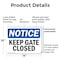 Signmission Keep Gate Closed, 14 in W x Rectangle, Plastic OS-2PACK-NS-P-1014-L-13809 - alternate 2
